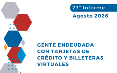 GENTE ENDEUDADA CON TARJETAS DE CRÉDITO Y BILLETERAS VIRTUALES